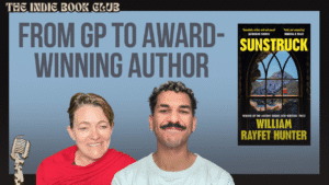 Indie Book Club episode 9 William Rayfet Hunter Sunstruck